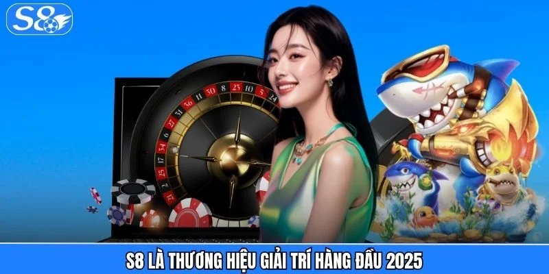 S8 ⭐️ Nền Tảng Giải Trí Uy Tín Hàng Đầu Việt Nam 【S8.COM】 S8 là thương hiệu giải trí hàng đầu 2025